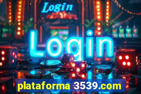 plataforma 3539.com